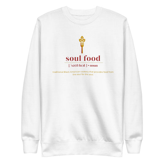 Soul Food Premium Sweatshirt